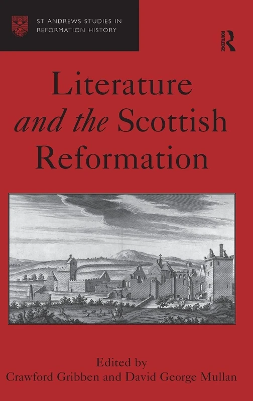 Routledge - Literature and the Scottish Reformation Book