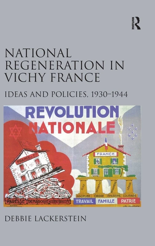 Routledge - National Regeneration in Vichy France (1930-1944)