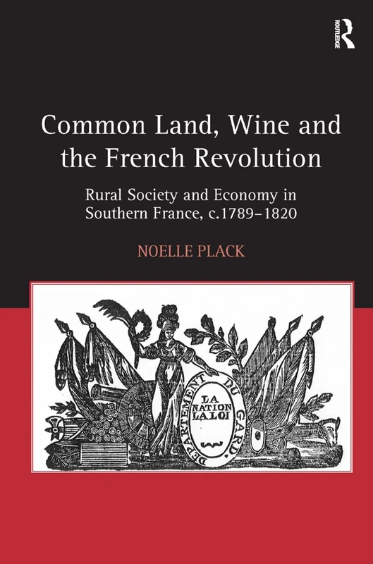 Routledge - Common Land, Wine and the French Revolution