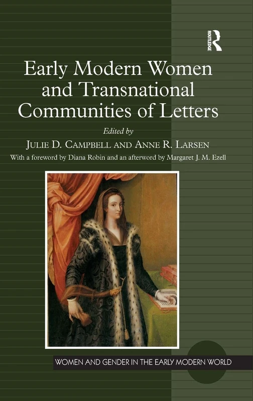 Early Modern Women and Transnational Communities of Letters (Women and Gender in the Early Modern World)
