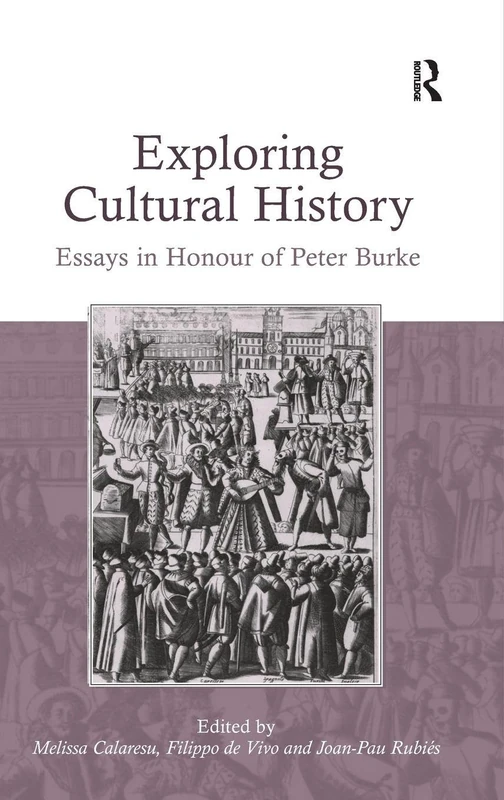 Routledge - Exploring Cultural History: Essays in Honour of Peter Burke