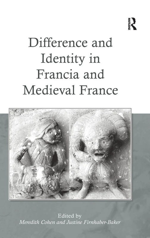 Routledge - Difference and Identity in Francia and Medieval France - Image 1