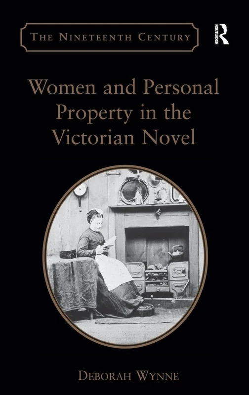 Routledge Women and Personal Property in the Victorian Novel - Image 1