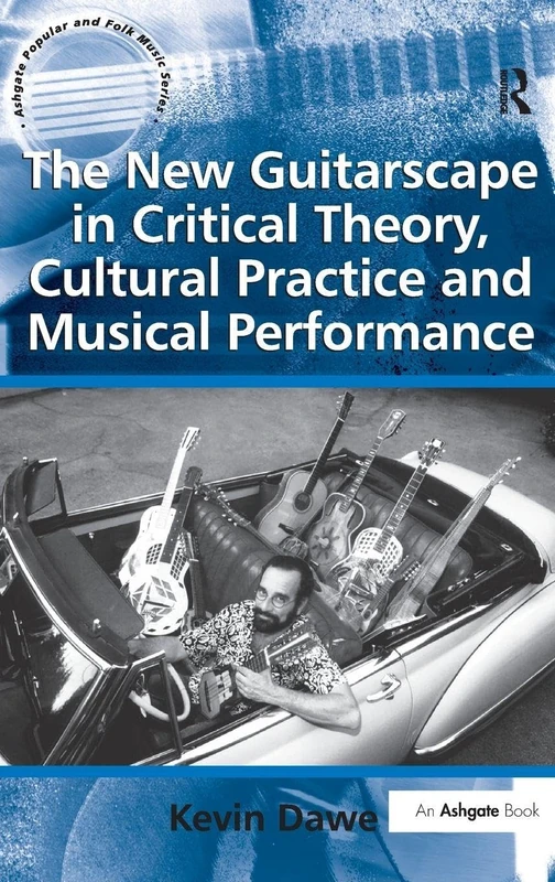 Routledge - The New Guitarscape: Critical Theory and Practice