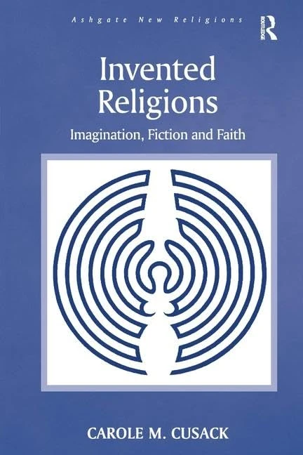 Invented Religions: Imagination, Fiction and Faith (Routledge New Religions)