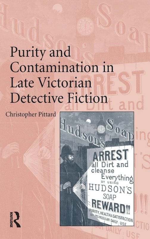 Routledge - Purity and Contamination in Late Victorian Detective Fiction