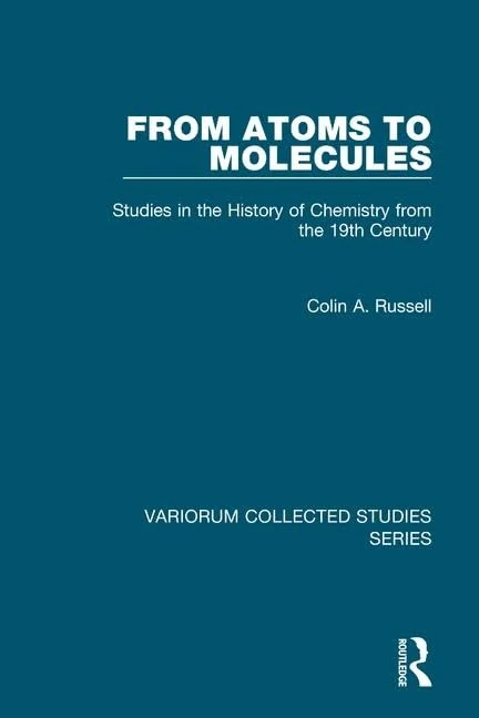 Routledge From Atoms to Molecules - History of Chemistry Book - Image 1