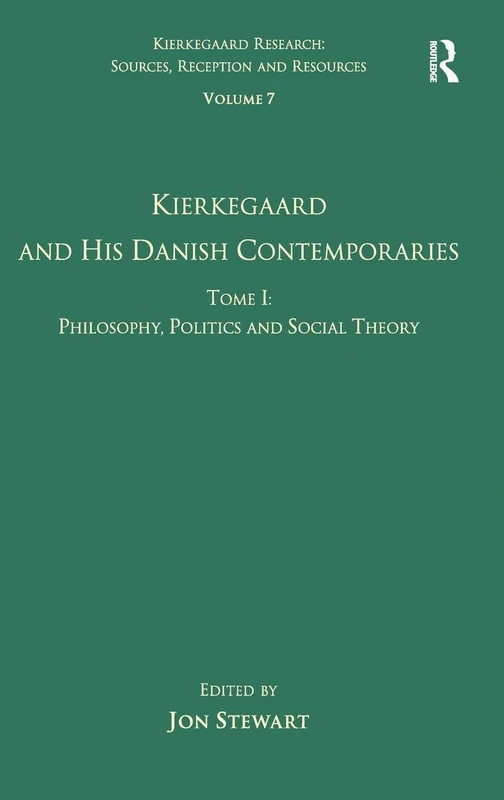 Routledge Kierkegaard and his Danish Contemporaries - Vol 7
