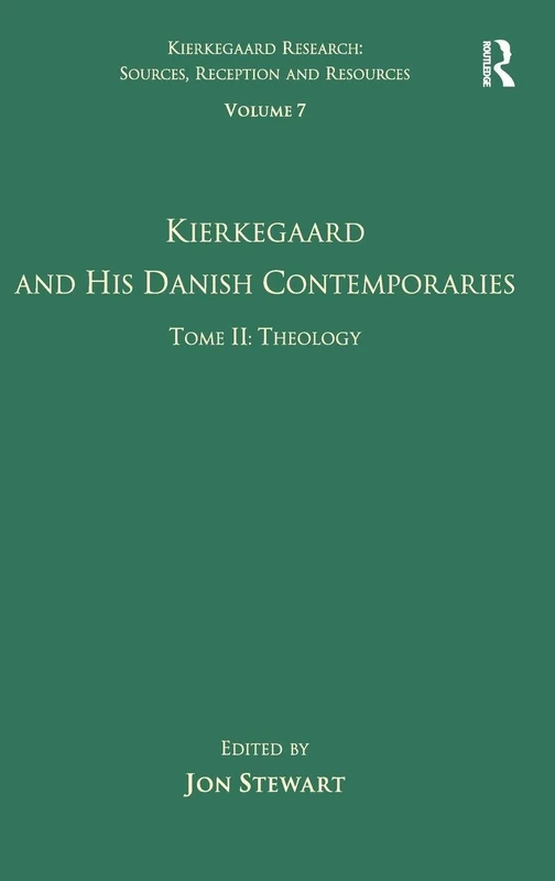 Routledge Kierkegaard and His Danish Contemporaries Volume 7