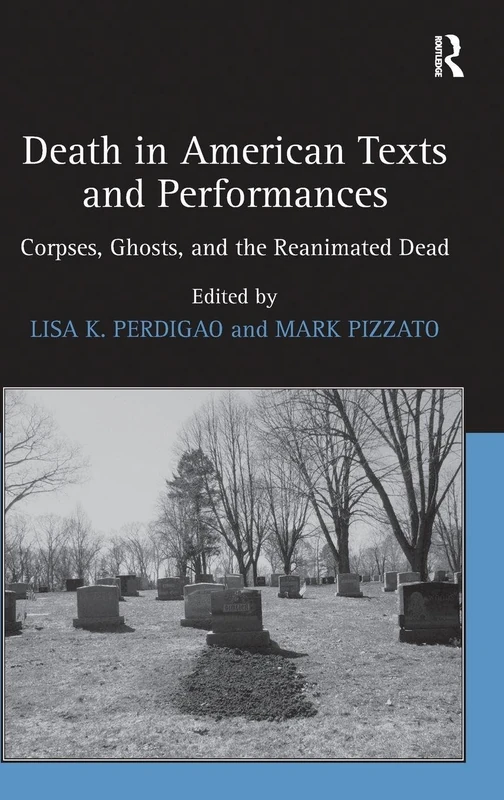 Routledge - Death in American Texts and Performances Book