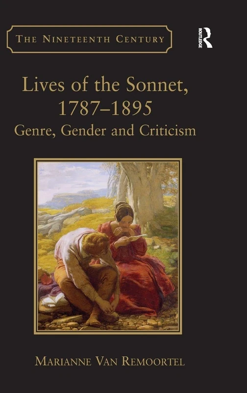Routledge - Lives of the Sonnet, 1787-1895: Genre and Gender