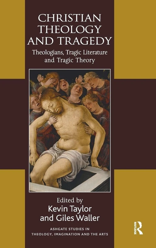 Routledge Christian Theology and Tragedy - Academic Book