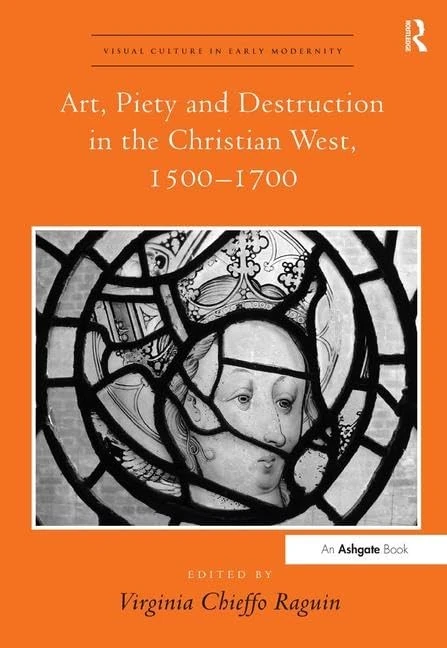 Routledge Art, Piety and Destruction 1500-1700 - Book