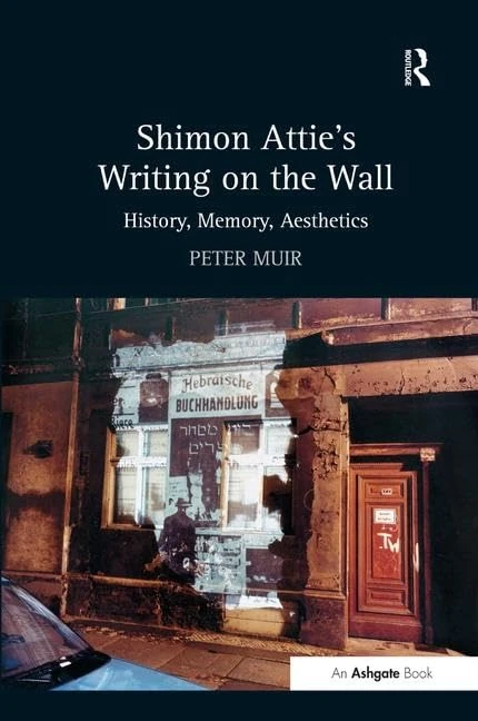 Routledge Shimon Attie's Writing on the Wall - Photography Book - Image 1
