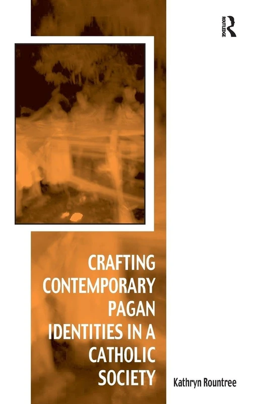 Routledge - Crafting Contemporary Pagan Identities Book