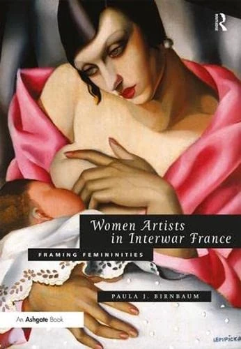 Routledge Women Artists in Interwar France - Art History Book