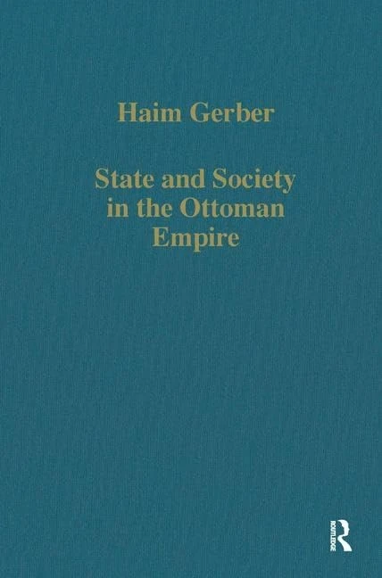Routledge State and Society in the Ottoman Empire - Book
