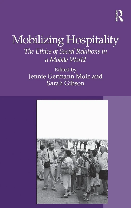 Routledge - Mobilizing Hospitality: The Ethics of Social Relations