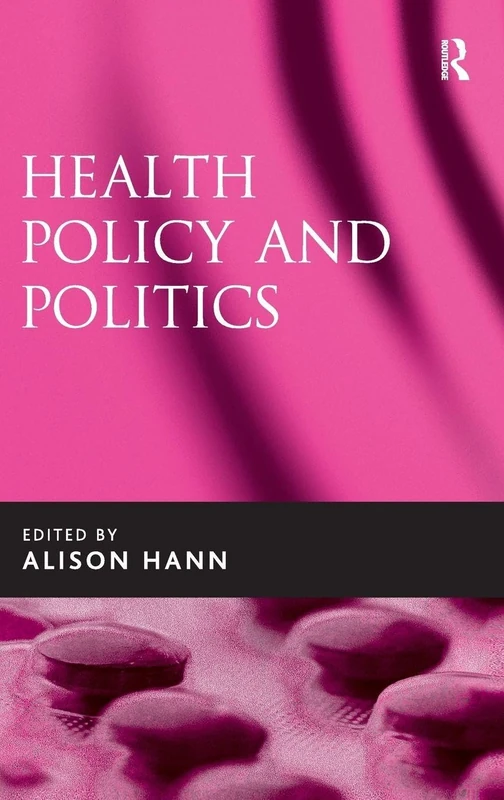 Routledge Health Policy and Politics - NHS Policy Analysis