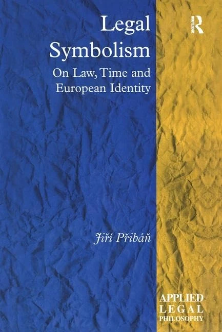 Legal Symbolism: On Law, Time and European Identity (Applied Legal Philosophy) - Image 1