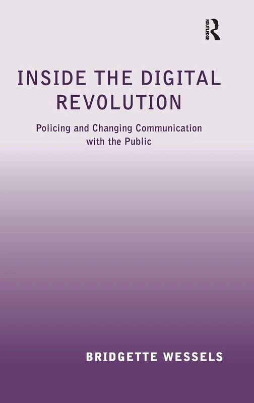 Inside the Digital Revolution: Policing and Changing Communication with the Public - Image 1