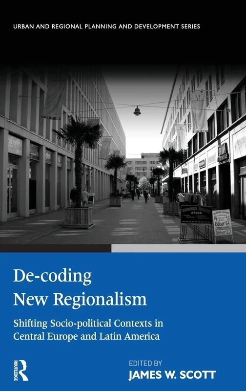 Routledge De-coding New Regionalism - Central Europe and Latin America