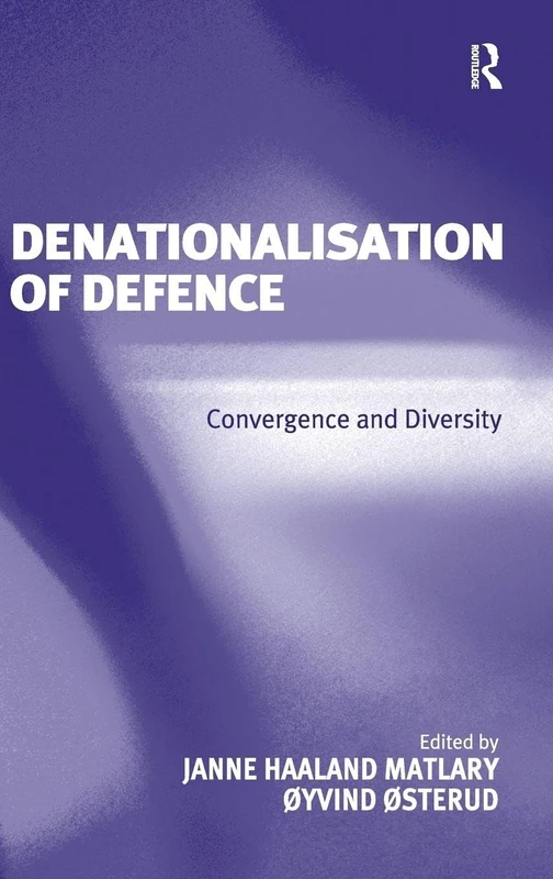 Routledge - Denationalisation of Defence: Convergence and Diversity - Image 1
