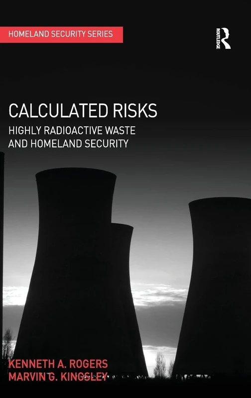 Routledge - Calculated Risks: Highly Radioactive Waste
