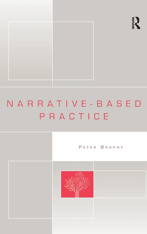Routledge Narrative-based Practice - Peter Brophy Book