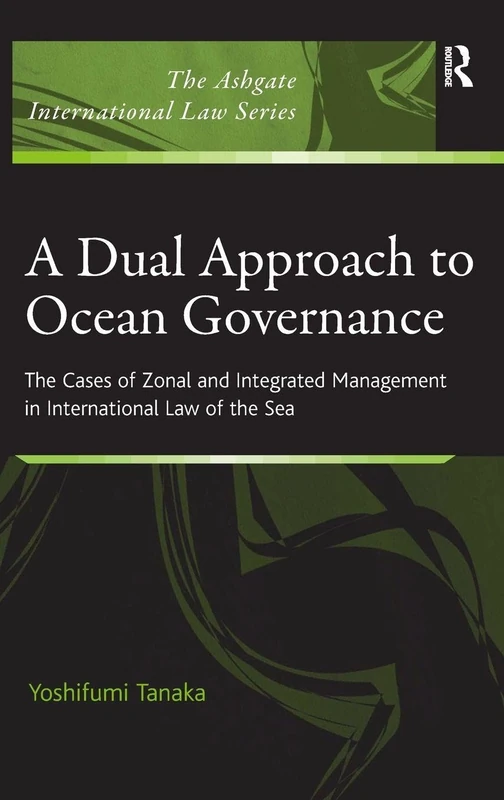 Routledge Ocean Governance - Zonal and Integrated Management