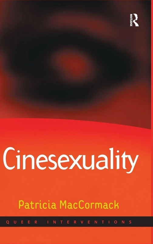 Cinesexuality (Queer Interventions)