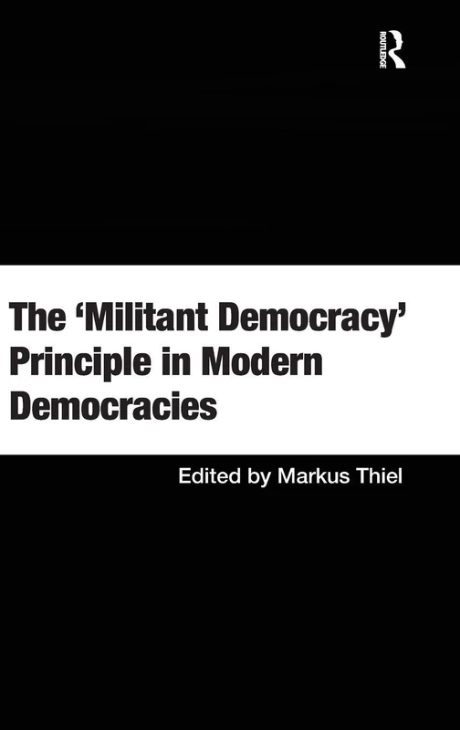 Routledge - The Militant Democracy Principle in Modern Democracies