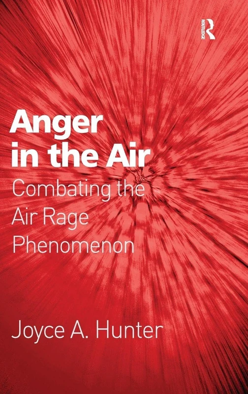 Routledge - Anger in the Air: Combating the Air Rage Phenomenon - Image 1