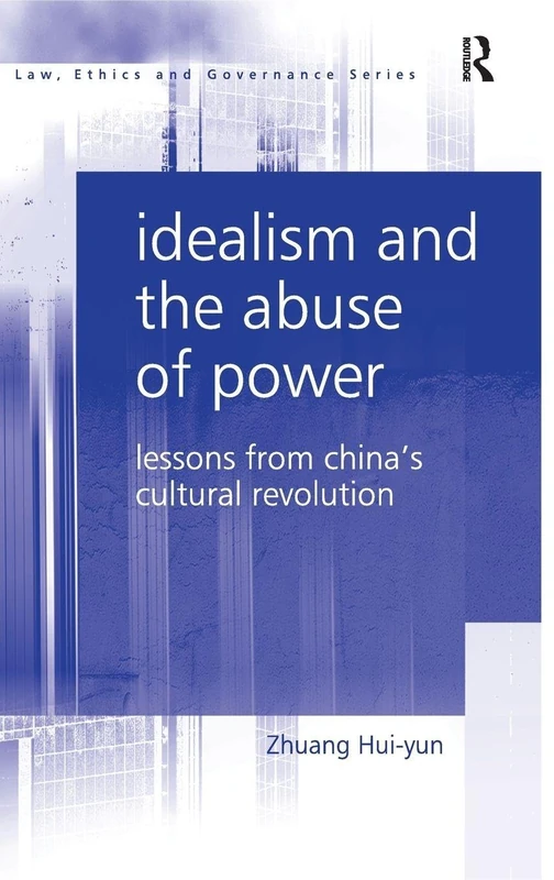 Routledge - Idealism and the Abuse of Power - China Book