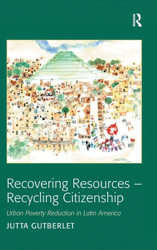 Routledge - Recycling Citizenship: Urban Poverty in Latin America