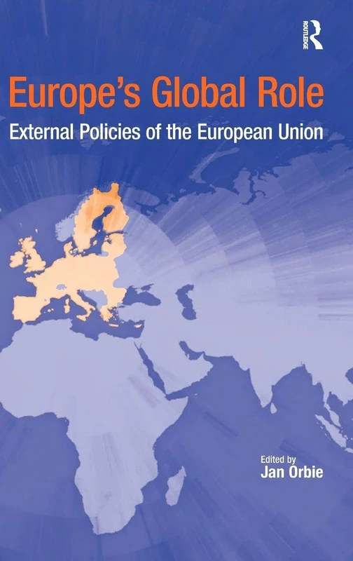 Routledge Europe's Global Role: External Policies of the EU