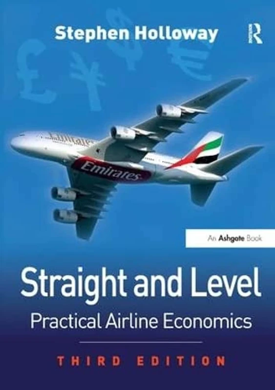 Straight and Level: Practical Airline Economics