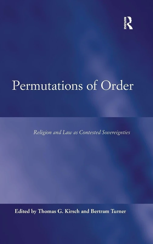 Permutations of Order: Religion and Law as Contested Sovereignties (Law, Justice and Power) - Image 1