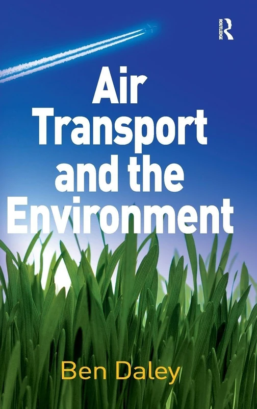 Routledge Air Transport and the Environment - Academic Book