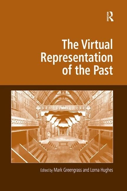 Routledge - The Virtual Representation of the Past Book
