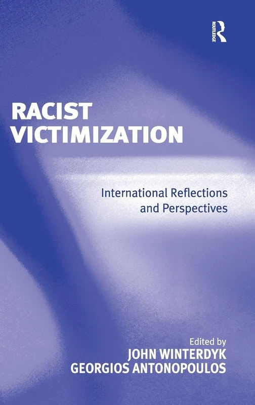 Racist Victimization: International Reflections and Perspectives