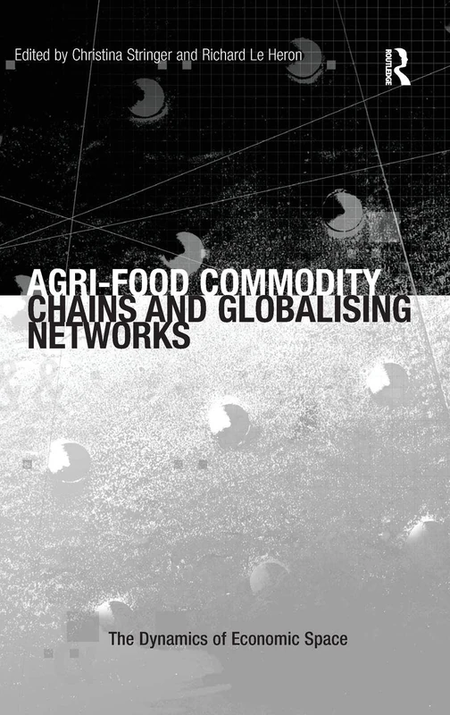 Routledge Agri-Food Commodity Chains and Globalising Networks