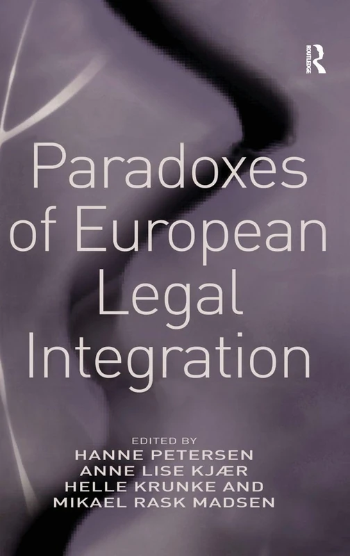 Routledge - Paradoxes of European Legal Integration Book