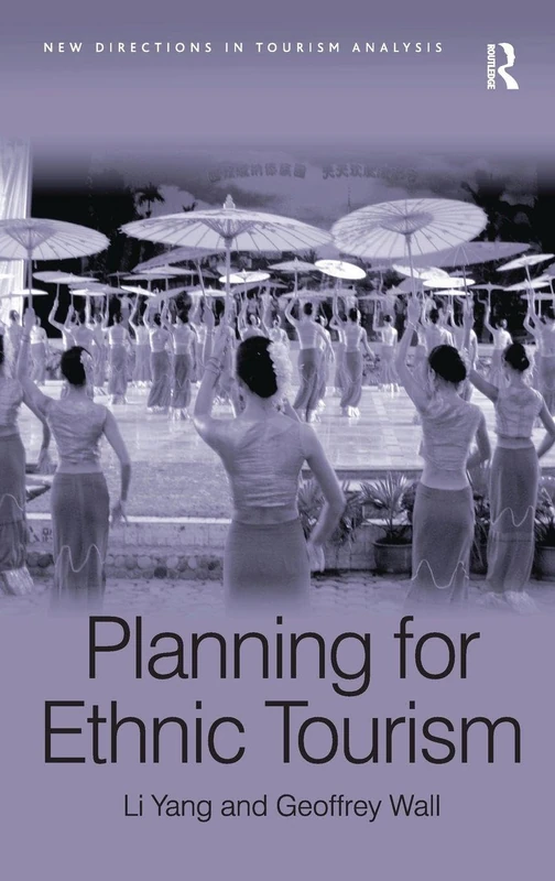 Routledge Planning for Ethnic Tourism - New Directions in Tourism