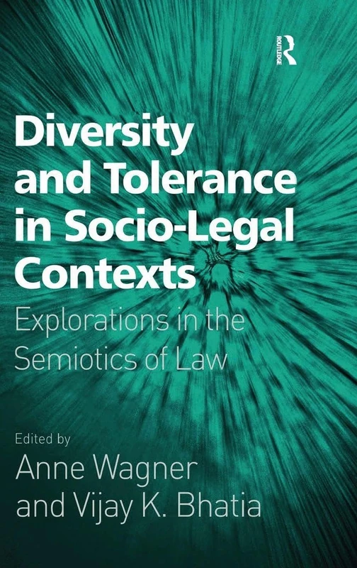 Diversity and Tolerance in Socio-Legal Contexts: Explorations in the Semiotics of Law - Image 1