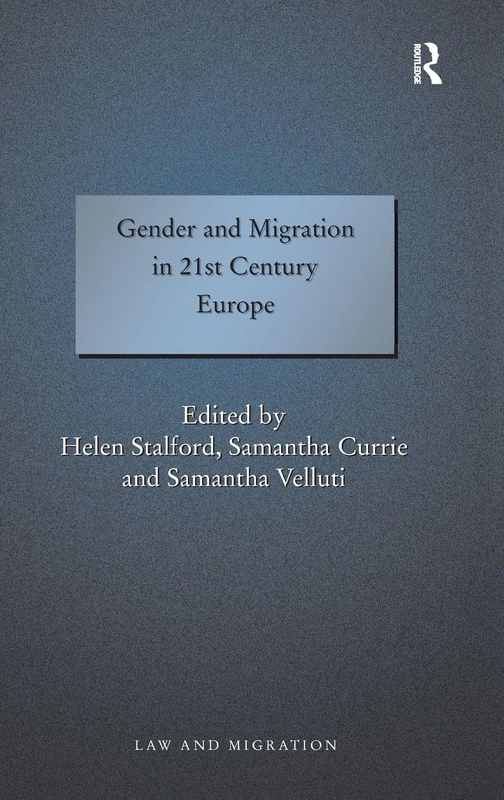 Gender and Migration in 21st Century Europe