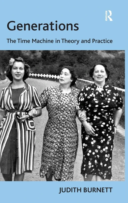 Routledge Generations: The Time Machine in Theory and Practice