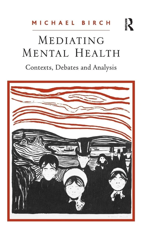 Routledge Mediating Mental Health - Contexts and Analysis