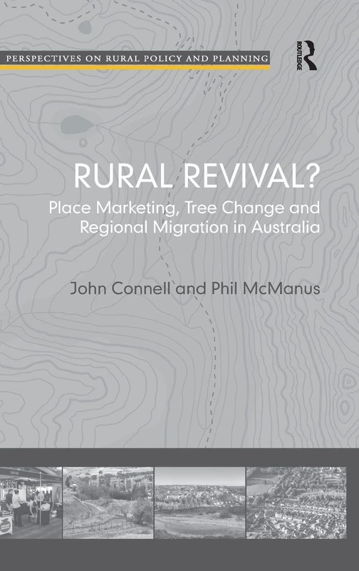 Routledge Rural Revival? Place Marketing and Regional Migration