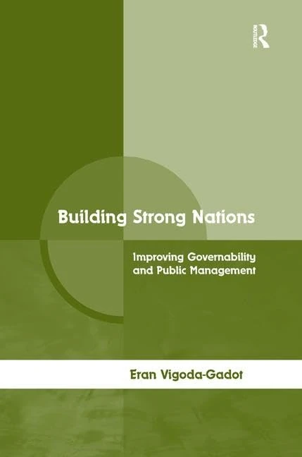 Building Strong Nations: Improving Governability and Public Management